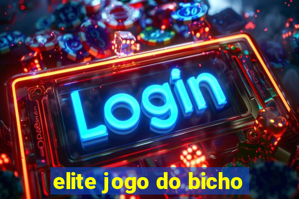 elite jogo do bicho